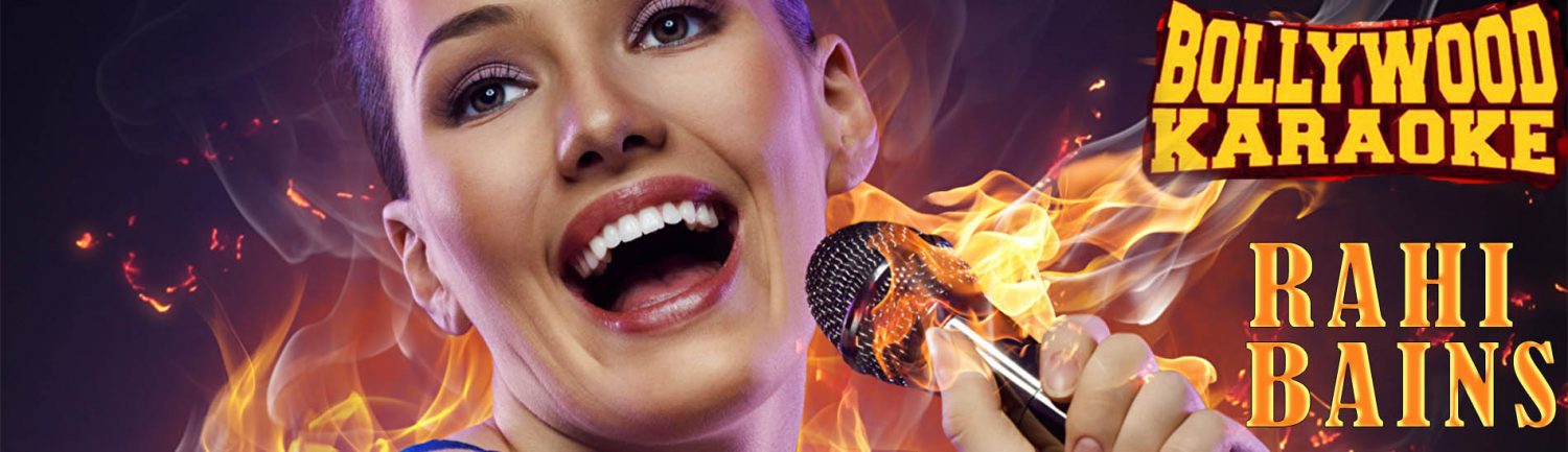 Bolly wood Karaoke Party by Rahi Bains